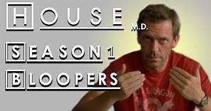 Season 1 Bloopers - House M.D.