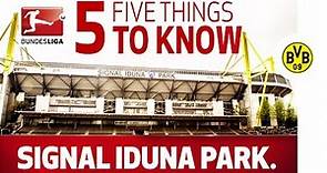 The Signal Iduna Park - Five Things to Know