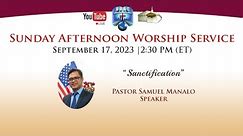 09.17.2023 - Sunday Afternoon Worship Service