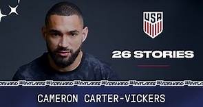 USMNT 26 Stories: Cameron Carter-Vickers