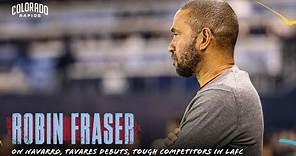 Robin Fraser discusses Navarro's debut, Colorado's need to keep a competitive mindset