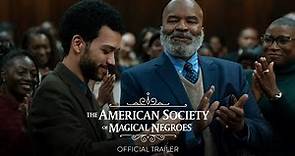 THE AMERICAN SOCIETY OF MAGICAL NEGROES - Official Trailer [HD] - Only In Theaters March 15