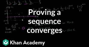 Proving a sequence converges using the formal definition | Series | AP Calculus BC | Khan Academy
