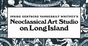 Inside Gertrude Vanderbilt Whitney’s Long Island Art Studio