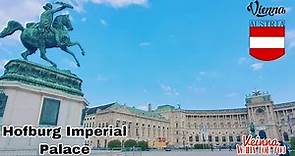 The Hofburg Imperial Palace | Vienna Austria