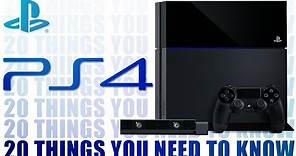 PS4 Instant Expert - 20 Things You Need To Know About PlayStation 4