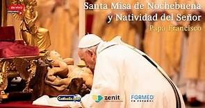 🇻🇦 Santa Misa de Nochebuena y Natividad del Señor (Papa Francisco, 24 de diciembre 2023)