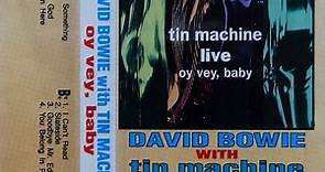 David Bowie With Tin Machine - Live: Oy Vey Baby