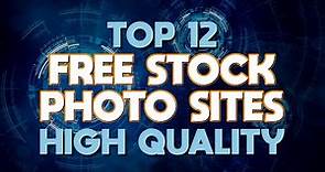 Top 12 Best FREE STOCK PHOTO Websites