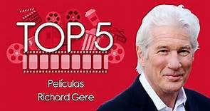 Top 5: Películas de Richard Gere