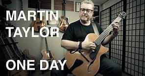 Martin Taylor: The "ONE DAY" Story