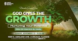 Rev. Derrick B. Wells Sunday Service God Gives The Growth "Nurturing Your Potential" 11/12/23 HD