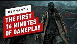 Remnant 2 - The First 16 Minutes of Gameplay