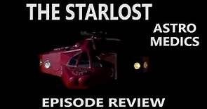 The Starlost Episode Review - Astro Medics