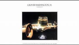 Grover Washington Jr. - Just the Two of Us (feat. Bill Withers) (Official Audio)