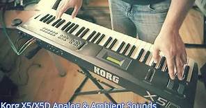Korg X5D/X5 Custom Analog & Ambient Sounds