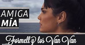 Los Van Van, Formell - Amiga Mía (Official Video)