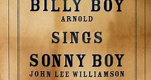 Billy Boy Arnold - Sings Sonny Boy