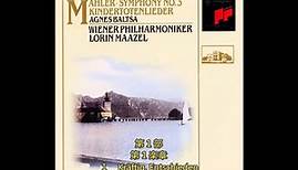 Mahler - Symphony No.3 - Lorin Maazel, Agnes Baltsa, VPO