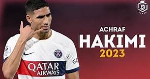 Achraf Hakimi 2023 - Amazing Skills, Goals & Tackles | HD