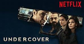 Undercover | Trailer ufficiale | Netflix Italia
