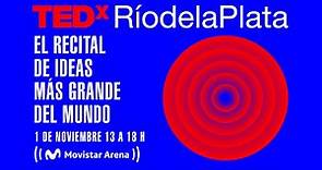 TEDxRíodelaPlata | El recital de ideas más grande del mundo