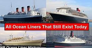 All Ocean Liners That Still Exist Today