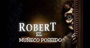 Robert el Muñeco Siniestro Pelicula Completa En Español Latino |Robert The Doll|Pelicula De Terror