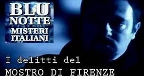 Blu notte I delitti del Mostro di Firenze (documentario)