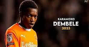 Karamoko Dembélé 2023 - Crazy Skills, Assists & Goals - Missing Promise | HD