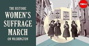 The historic women’s suffrage march on Washington - Michelle Mehrtens