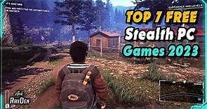 Top 7 Free Stealth Games for PC 2023