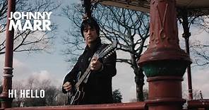 Johnny Marr - Hi Hello - Official Music Video [HD]