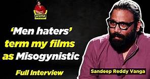 Sandeep Reddy Vanga | PremaTheJournalist #185 | Full Interview