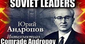 Soviet Leaders. A Short Reign of KGB Old-timer Yuri Andropov, 1982 - 1984 #ussr