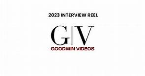 Interviews 2023 - Goodwin Videos