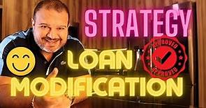 Mortgage Loan Modification Tips. Mortgage Modification Strategy