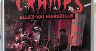 The Cramps - Allez Vai Marseille - Live At Le Flipper 06/03/1981
