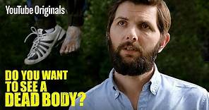 A Body and a Puddle (with Adam Scott and Terry Crews) - Do You Want to See a Dead Body? (Ep 1)
