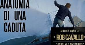 Anatomia Di Una Caduta Trailer Ufficiale (ITA) Finale Idea Tema Colonna Sonora | Rob Cavallo Music