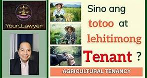 FARM TENANT OR AGRICULTURAL TENANT — REAL AND LEGITIMATE?