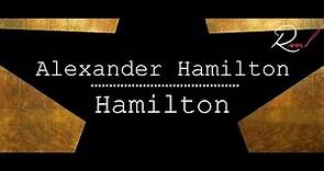 Alexander Hamilton - Hamilton | Lyrics Español e Inglés