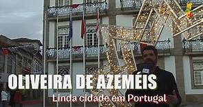 Conheça Oliveira de Azeméis, uma belíssima cidade de Portugal