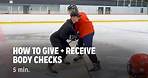 How to Give Receive Body Checks