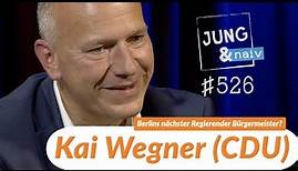 Kai Wegner (CDU) - Jung & Naiv: Folge 526
