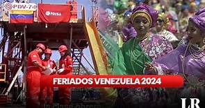 FERIADOS en Venezuela 2024: calendario COMPLETO de días festivos y no laborables de este año