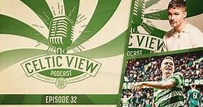 Mikael Lustig is BACK at Celtic Park & shares hilarious Celtic memories | Celtic View Podcast #32