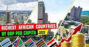 The Top 10 Richest Countries in Africa 2021 by GDP Per Capita. Richest African Countries