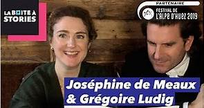 Grégoire Ludig & Joséphine de Meaux - La Boîte à Stories
