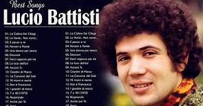 Le Migliori Canzoni di Lucio Battisti - Lucio Battisti Greatest Hits 2022